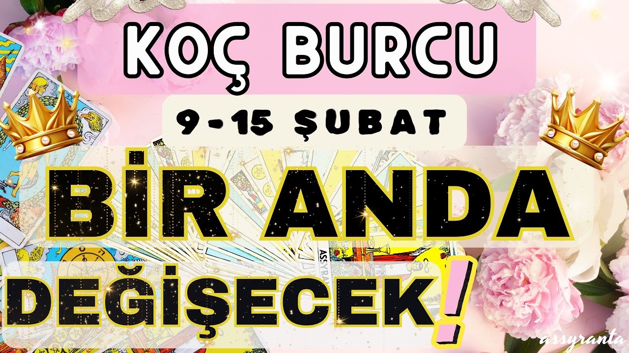 KOÇ BURCU 👑 DEV KADRO❗BÜYÜK GÜÇLÜ BAŞLANGIÇ❗HAYALİNİN DE ÖTESİNDE GELİŞMELER❗❄️ 9 ŞUBAT HAFTASI ❄️