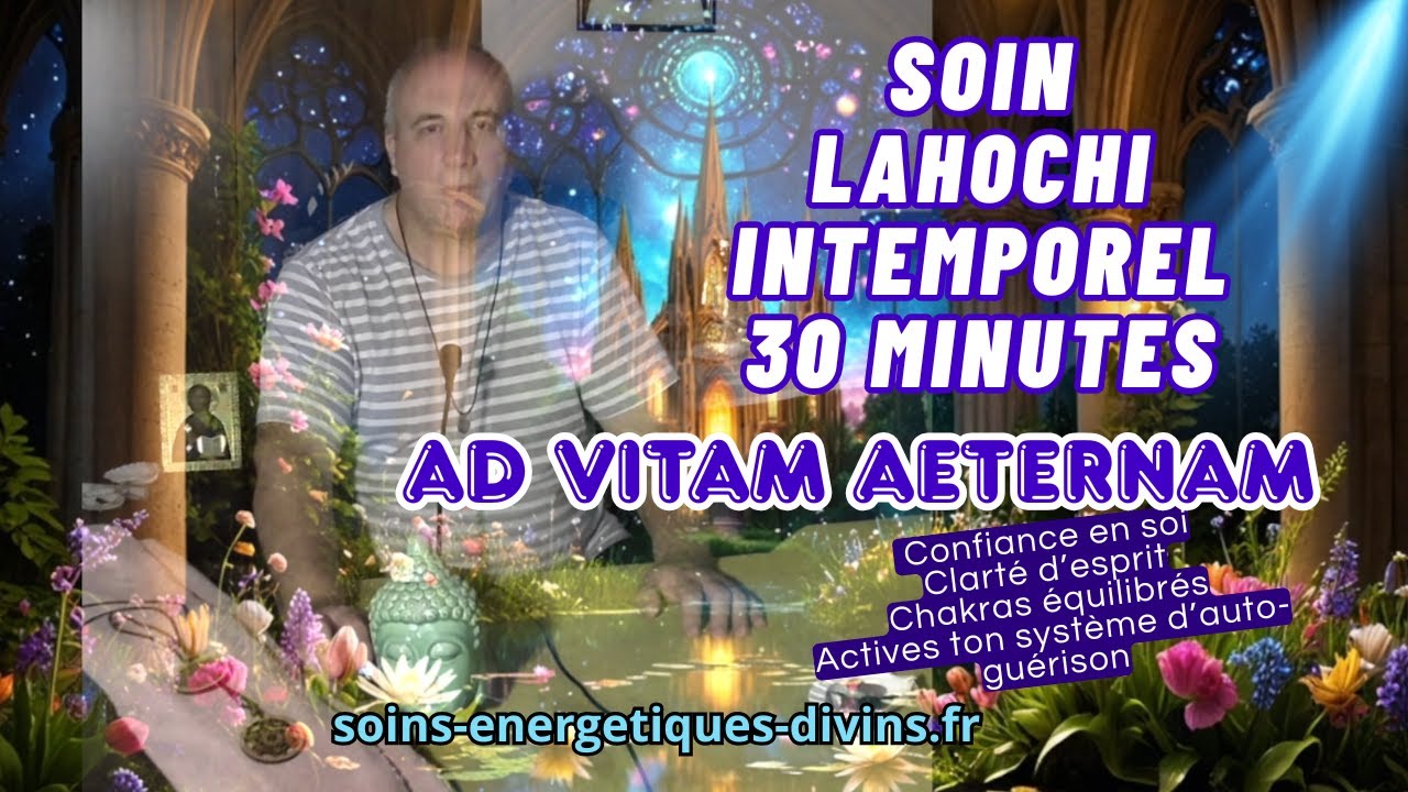 Soin Énergétique LaHoChi intemporel