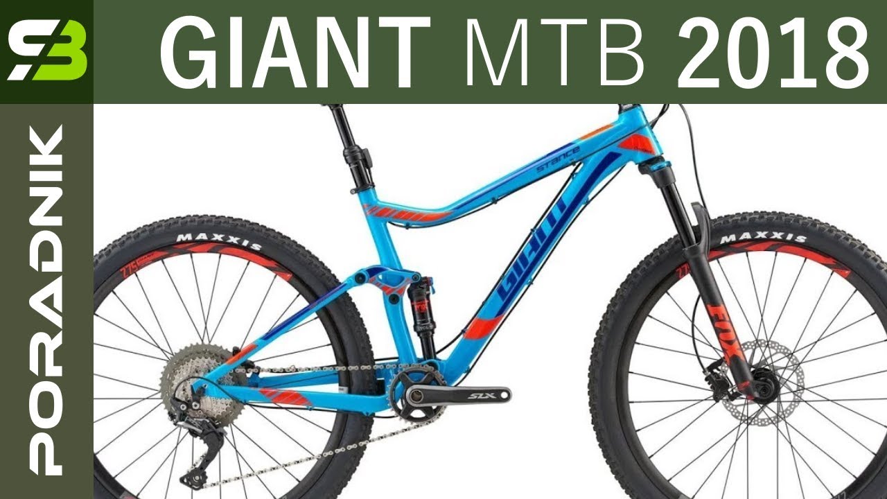 Rowery g&oacute;rskie Giant 2018 - poradnik dla kupujących + Wasze pytania.