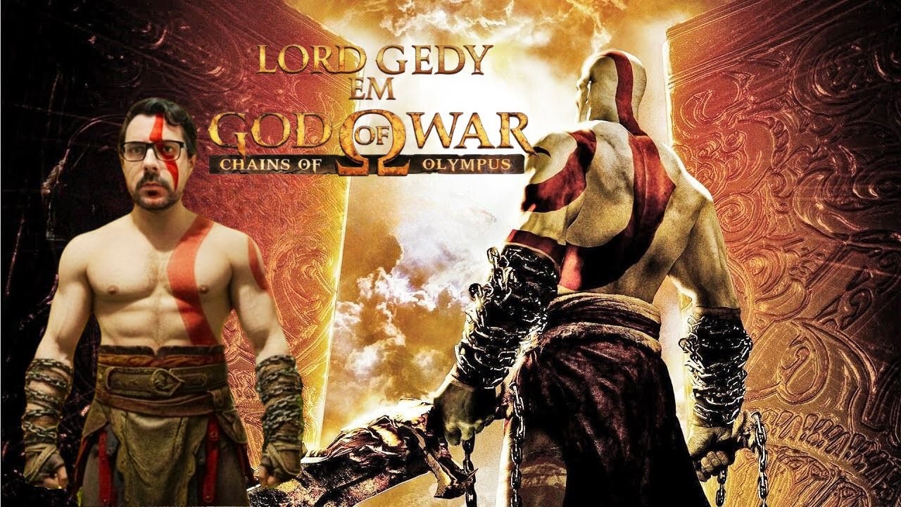 #3 LORD GEDY JOGANDO GOD OF WAR CHAINS OF OLYMPUS