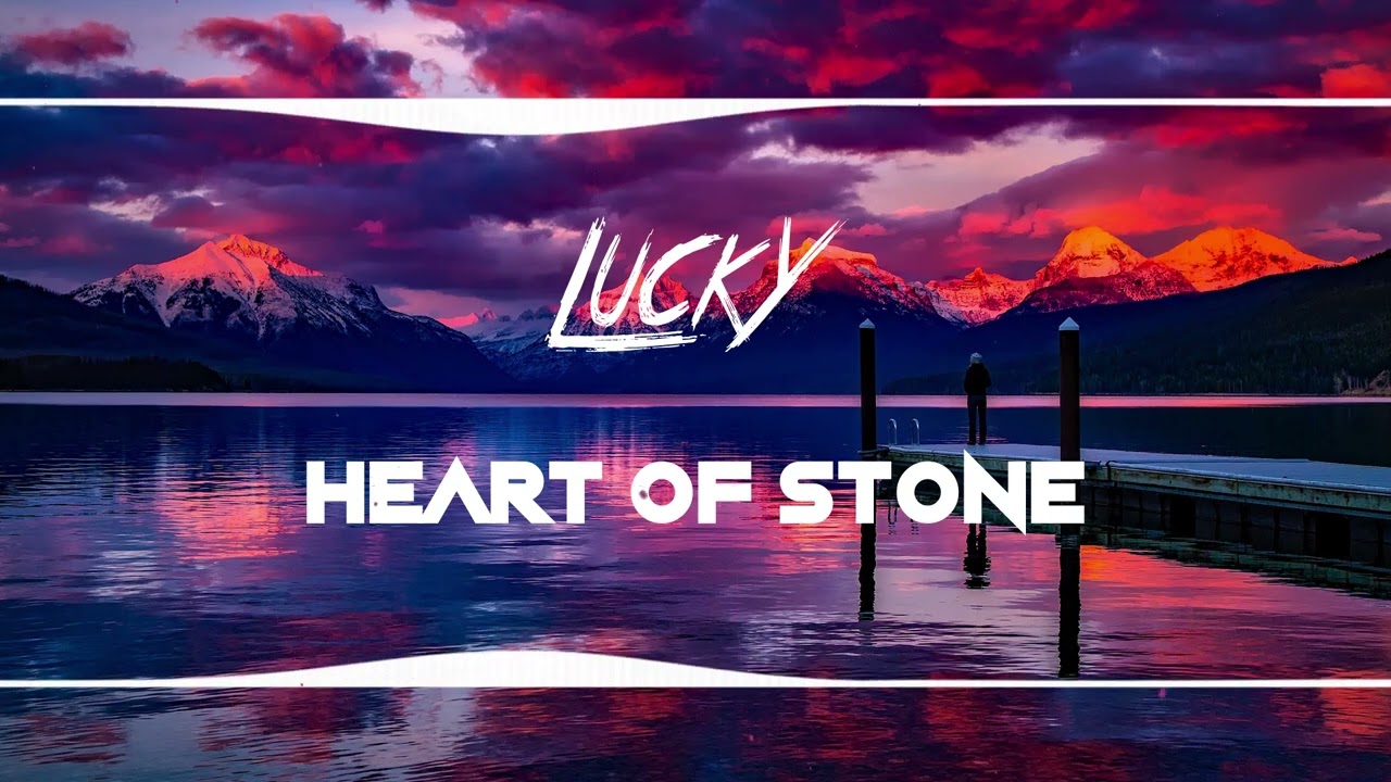 LuckY - Heart Of Stone