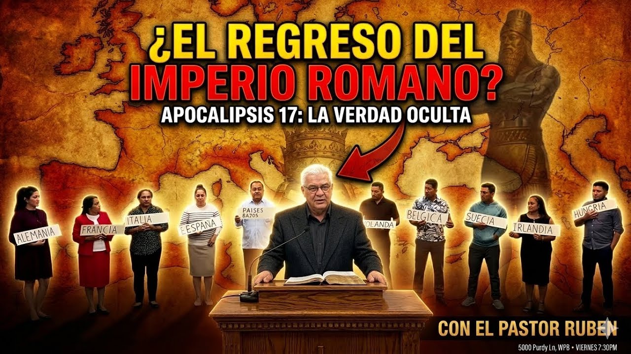 El Misterio del Octavo Rey: Análisis de Apocalipsis 17:11-15 | Pastor Ruben