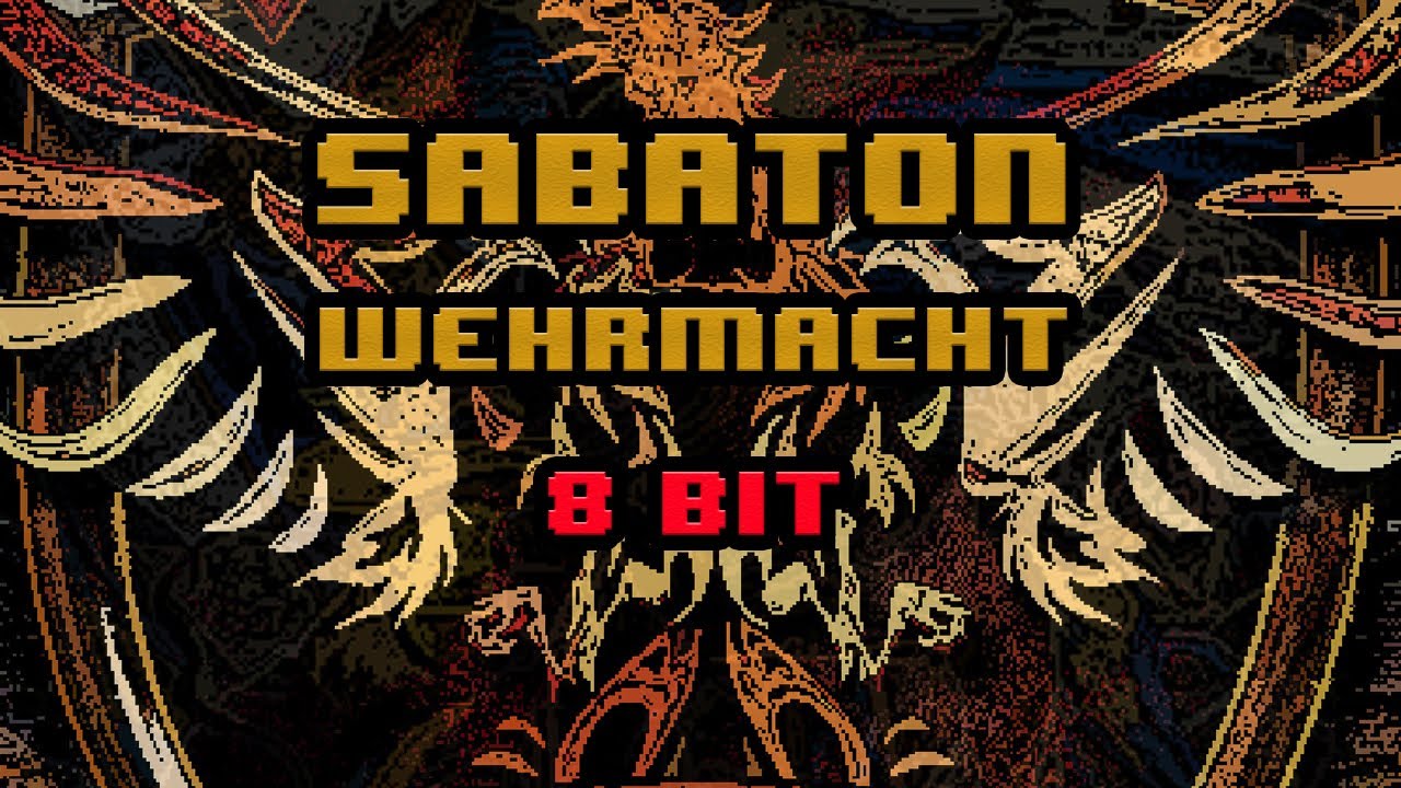 Sabaton - Wehrmacht [8-bit]