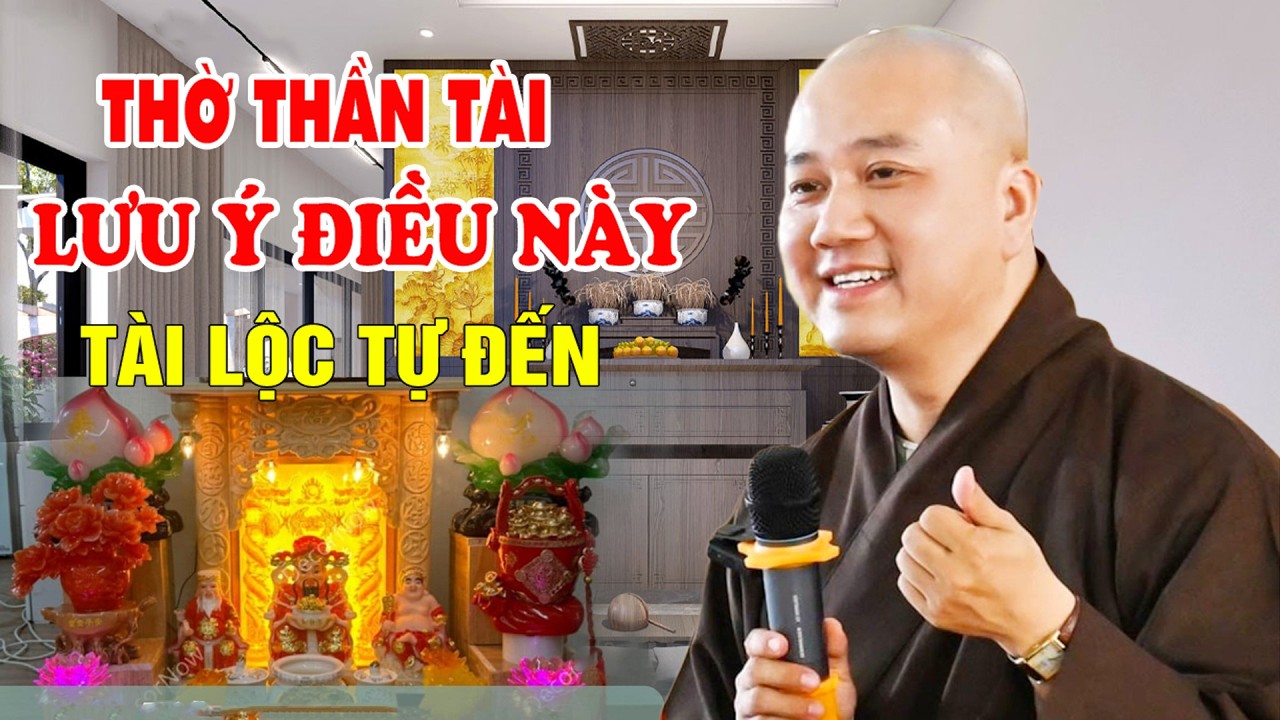 Mùng 10 Tết Vía Thần Tài Cúng Đúng Cách Tài Lộc Cả Năm - Pháp Thoại Thầy Thích Pháp Hòa