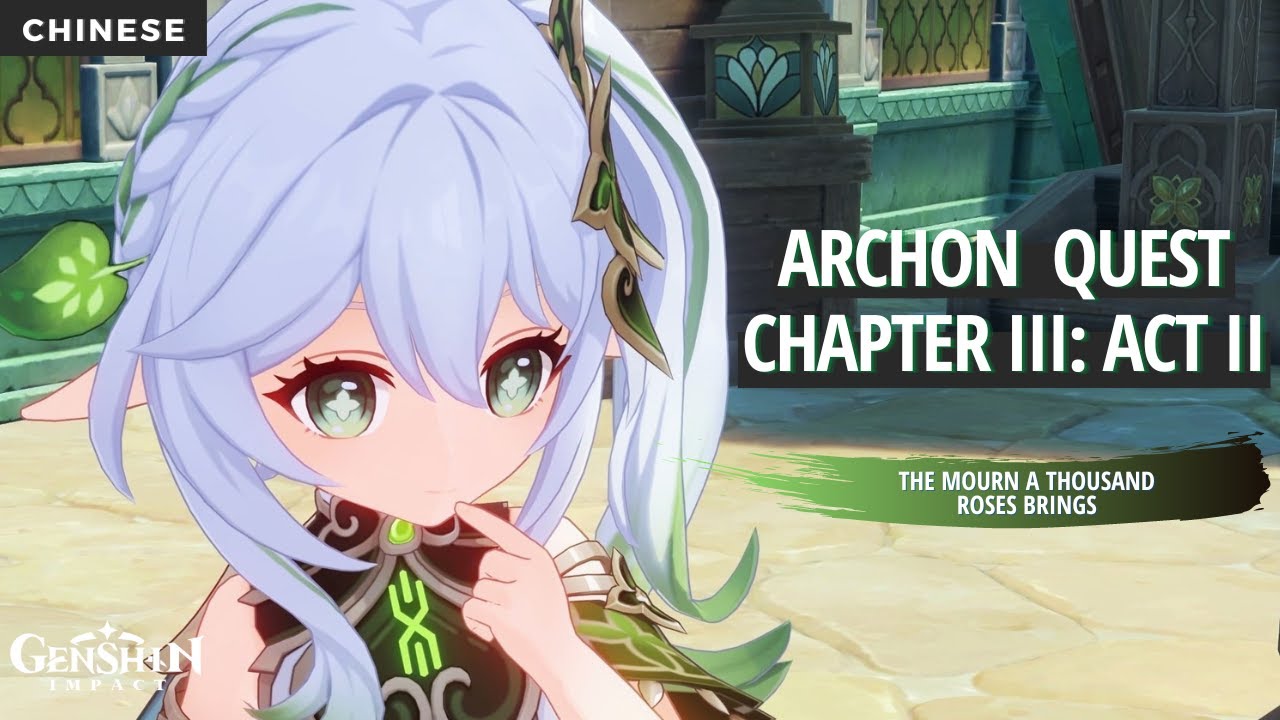 Archon Quest Chapter 3: Act 2 Cutscenes | Sumeru 3.0 | Chinese | 1440p | Genshin Impact