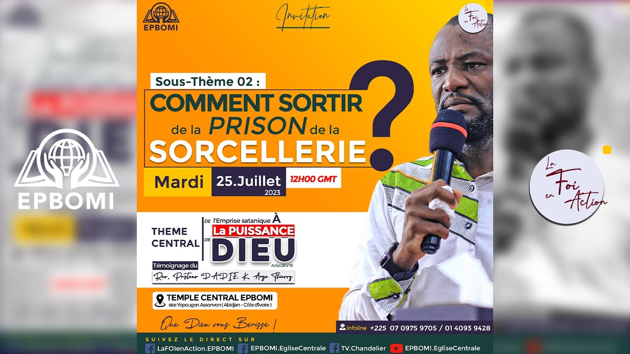La FOI en Action  du Mardi 25 Juillet 2023 - Témoignage Rév. Pasteur DADIE ANGE THIERRY _Partie 02