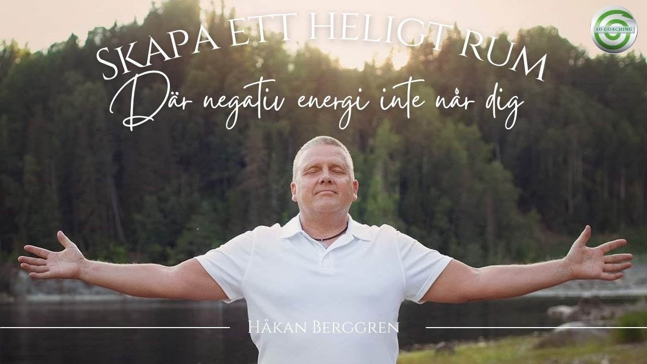 Skapa ett heligt rum där negativ energi inte når dig