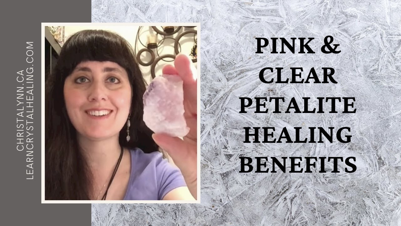 Healing with Pink and Clear Petalite (connecting to Angels)