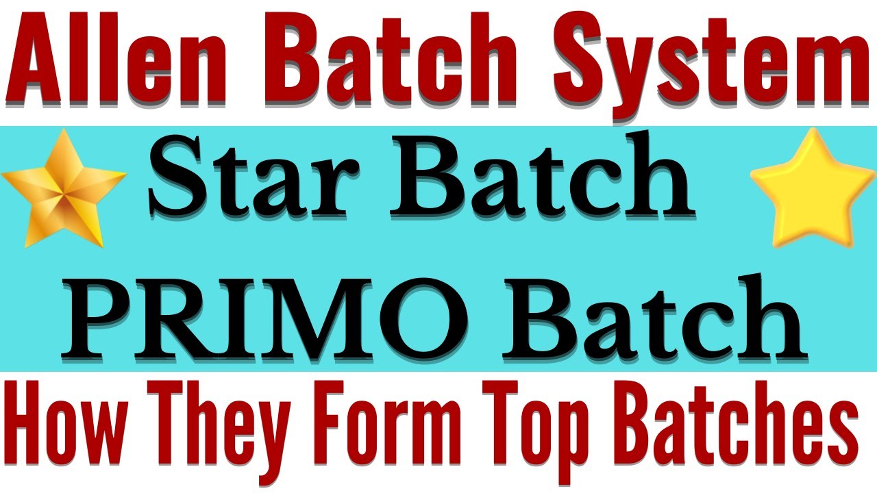 How To Get Admission In Allen Toppers Batch | Allen Star Batch | Allen Primo Batch | Allen SRG Batch