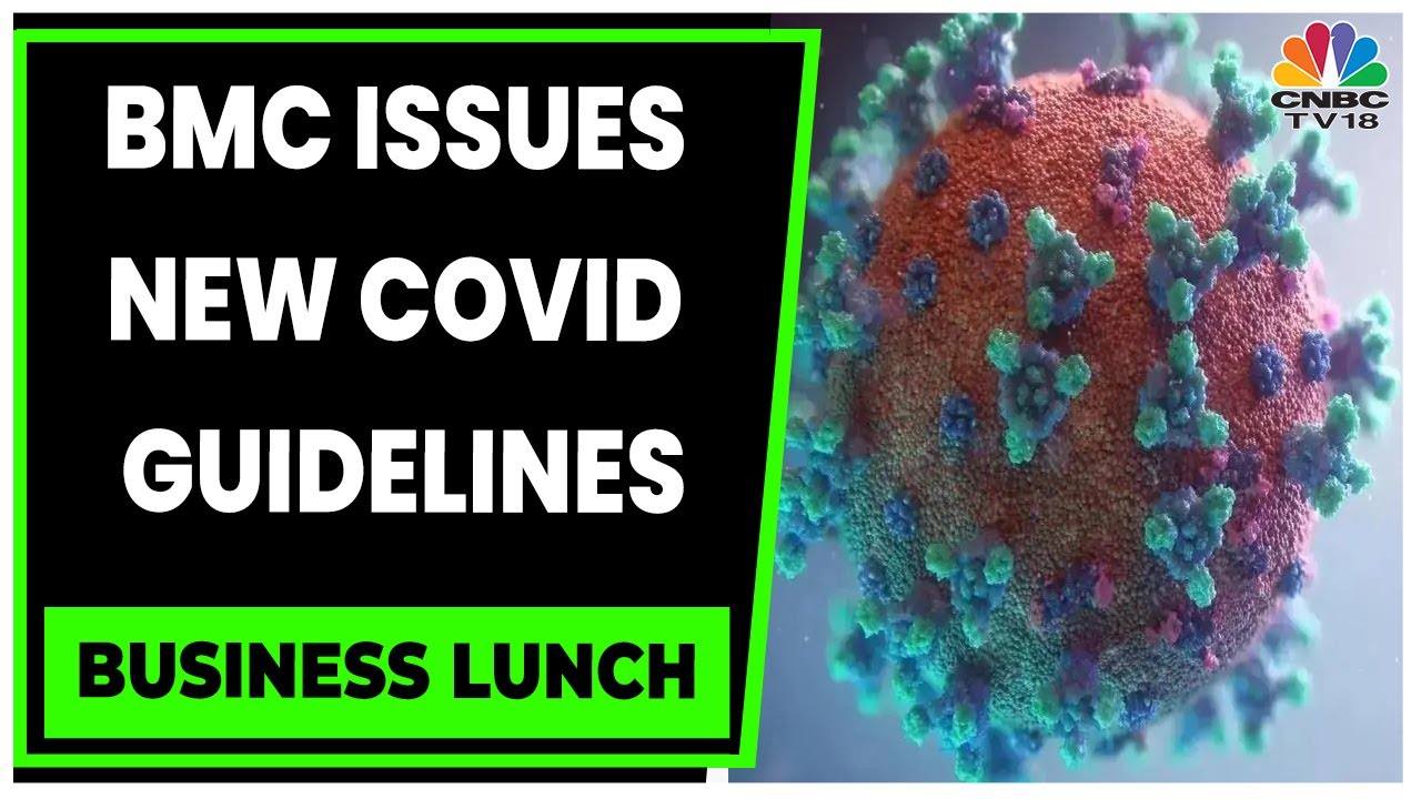 COVID-19 Cases Surge, BMC Issues New COVID Guidelines | Business Lunch | CNBC-TV18