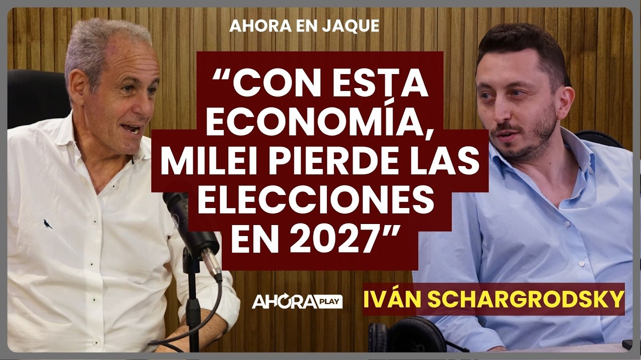 Iván Schargrodsky ANTICIPA UN DURO ESCENARIO PARA MILEI | Claudio Jacquelin
