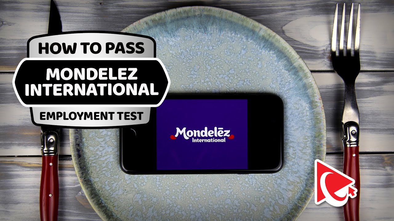 Mondelez International Assessment Test & Job Interview Preparation!