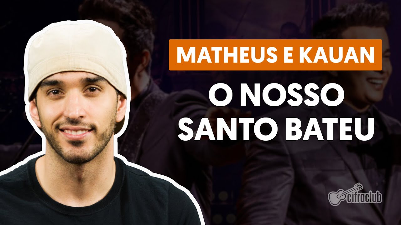 Nosso Santo Bateu - Matheus e Kauan (aula de violão simplificada)