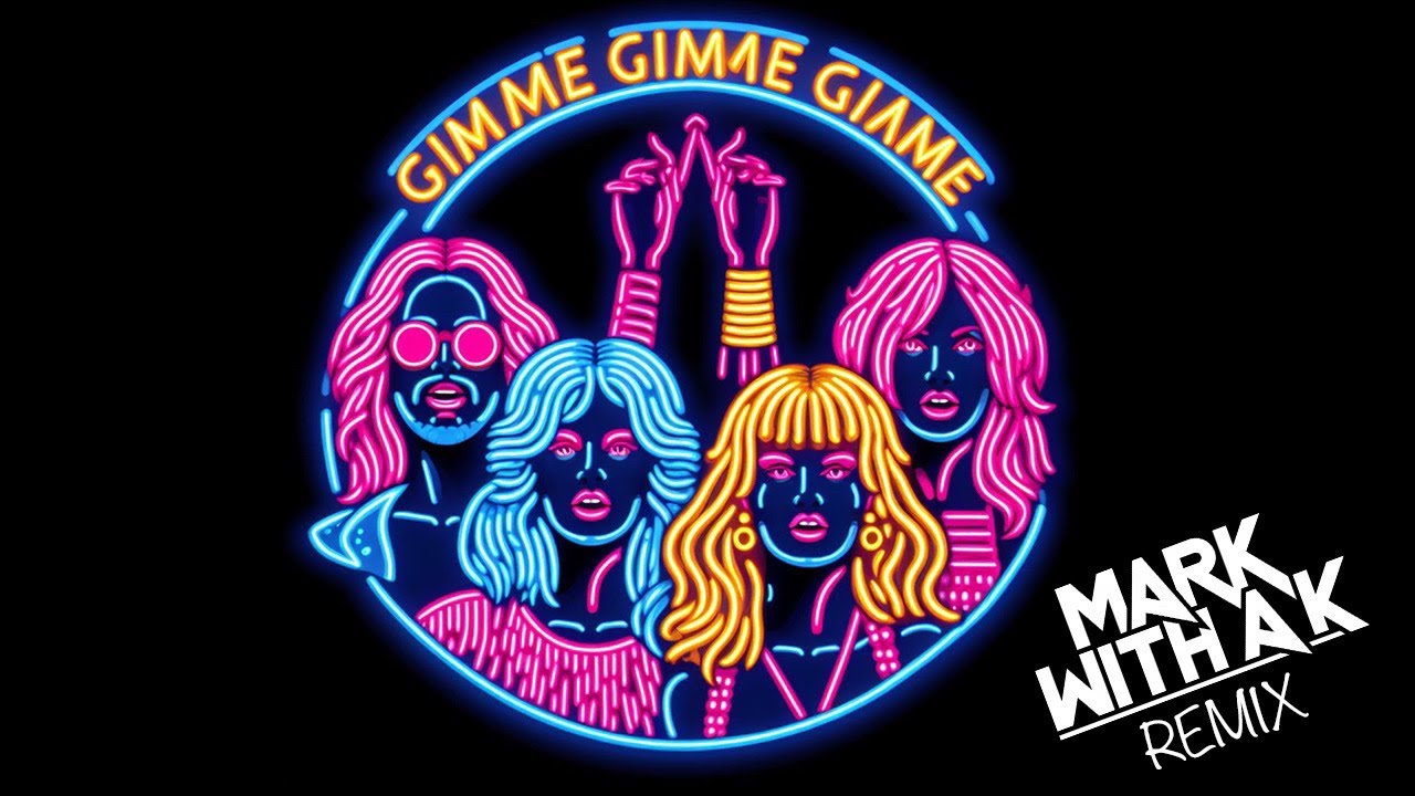 ABBA - Gimme! Gimme! Gimme! (Maurice West bootleg)(Mark With a K Remix)