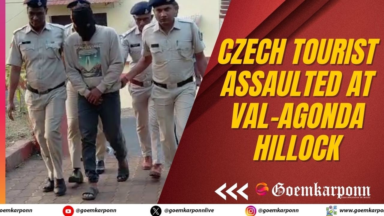 Czech Tourist Assaulted at Val-Agonda Hillock | Accused Arrested Within 24 Hours
