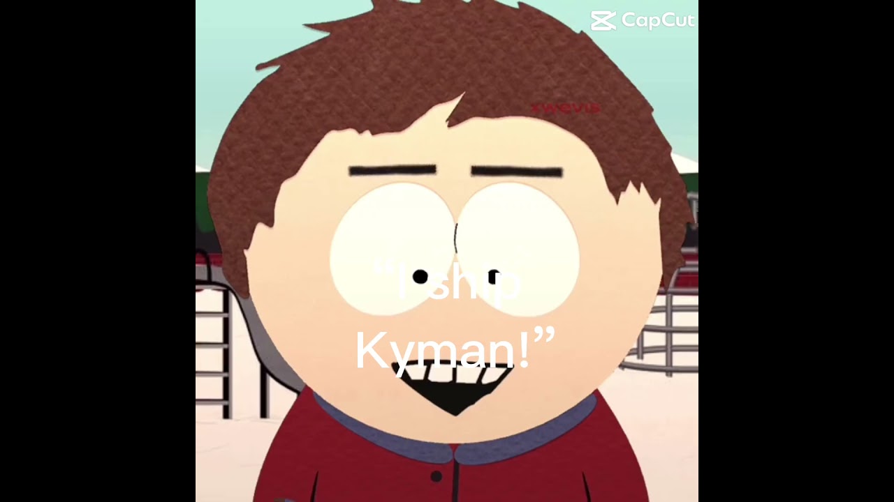 &ldquo;I ship Kyman!! 😽😸🥺🥺&rdquo; slander #slander #southpark #memes #kyman #kylebroflovski #cartman #funny