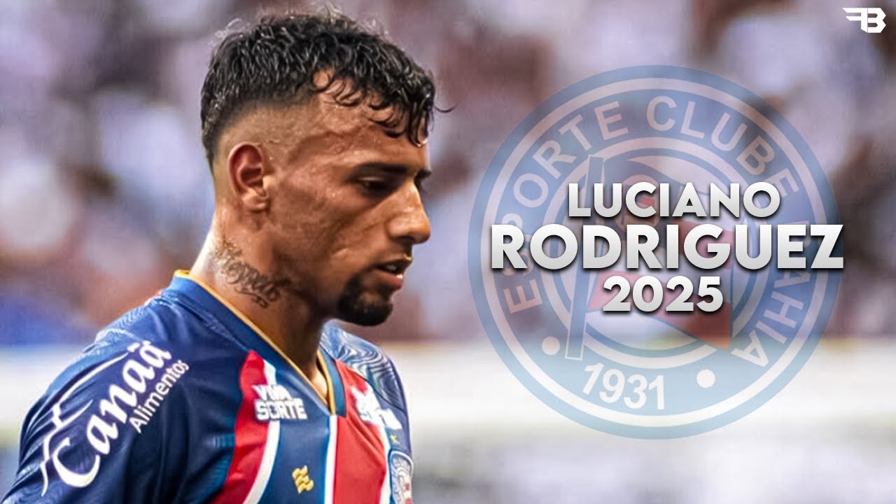 Luciano Rodríguez 2025 - Skills, Assists & Goals - Bahia | HD