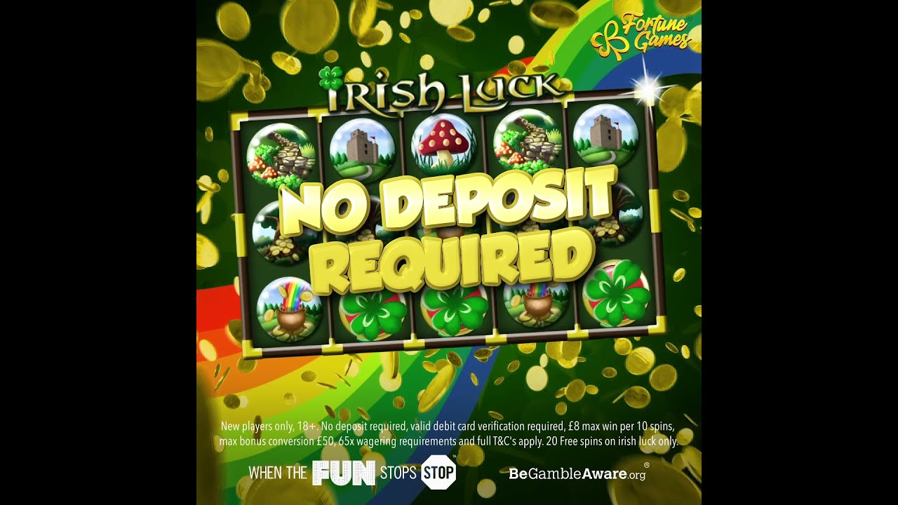 Fortune Games 20 Completely Free Spins on Irish Luck - NO DEPOSIT REQUIRED!