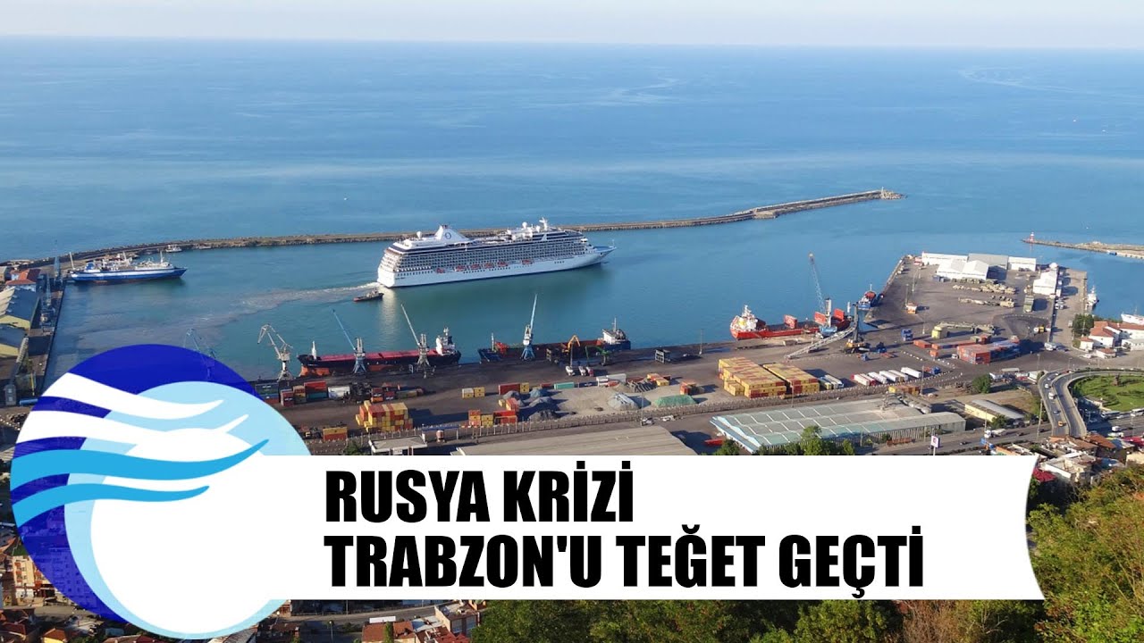 Rusya krizi Trabzon'u teğet ge&ccedil;ti