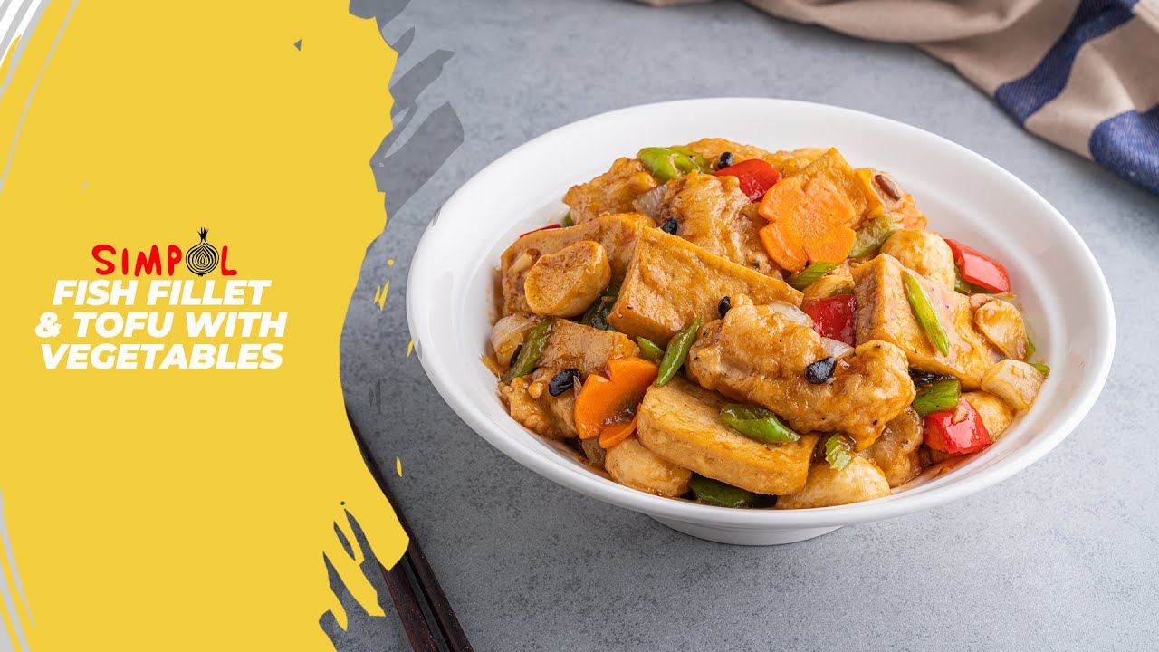 Fish Fillet & Tofu with Vegetables, SIMPOL!