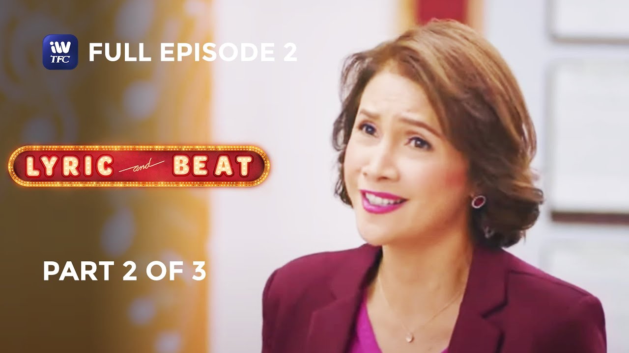 Lyric and Beat | Episode 2 | Part 2 of 3 | IWantTFC Originals Playback