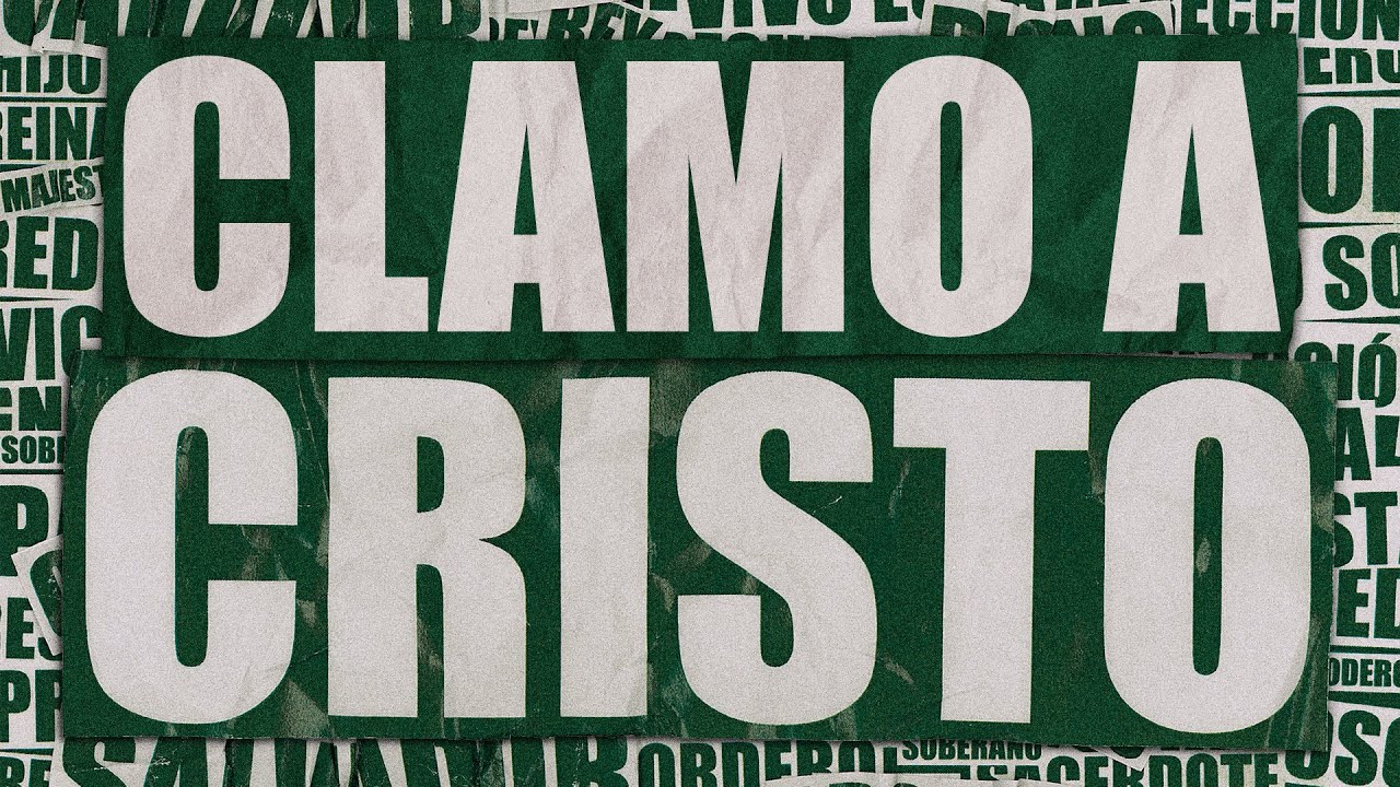 Clamo A Cristo | Video Oficial Con Letras | Elevation Español