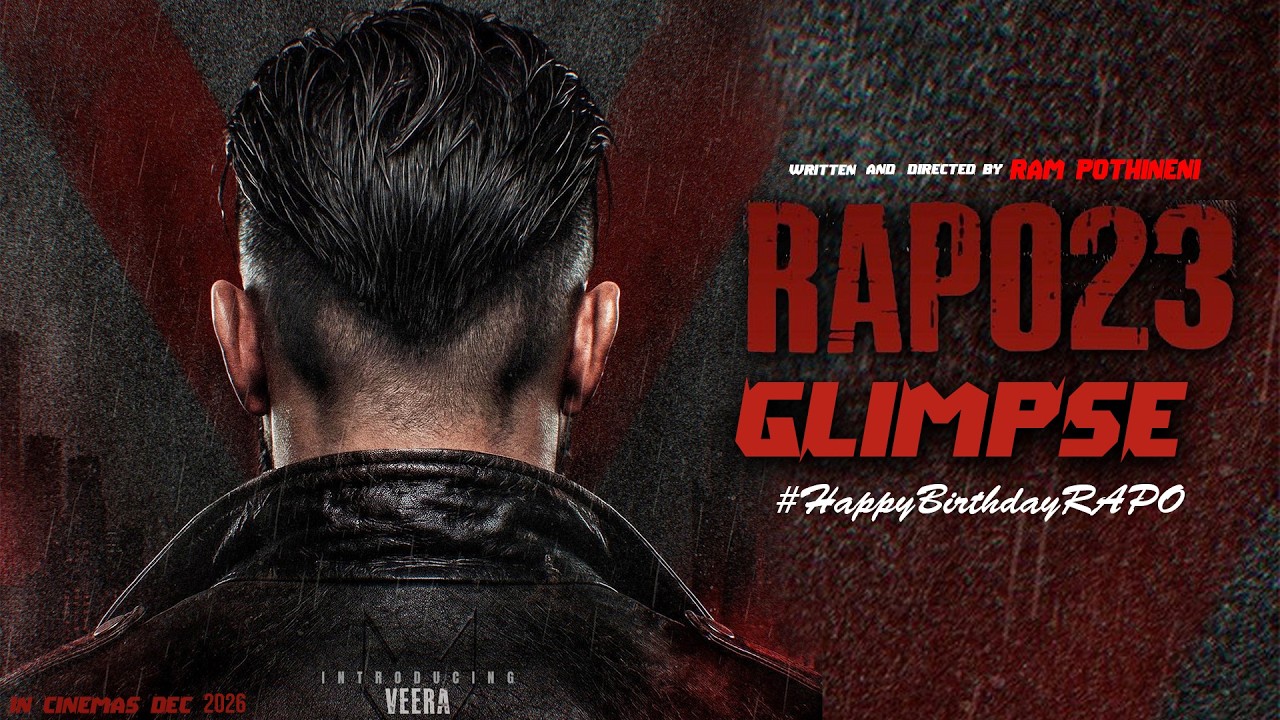 #RAPO23 Glimpse | Writen & Directed By Ram Pothineni | RAPO Cinematics | Everyday Cinema