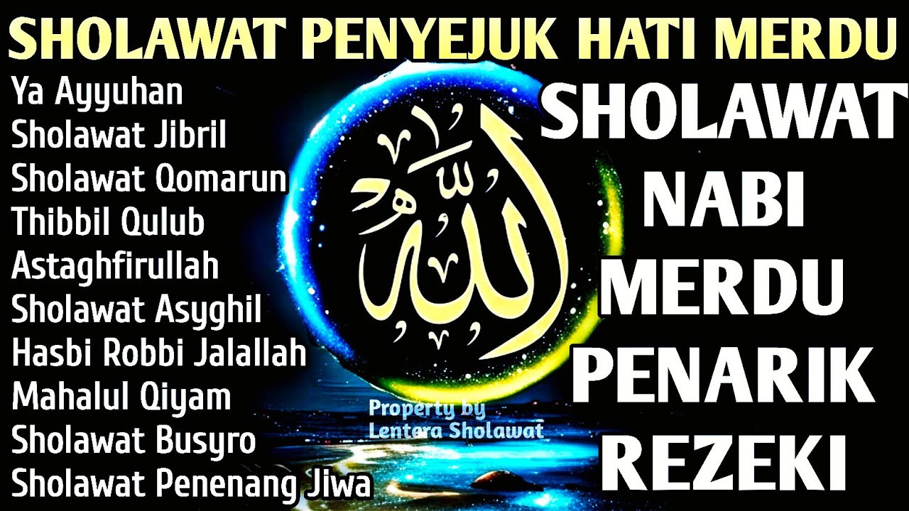 SHOLAWAT JIBRIL PEMBUKA PINTU REZEKI Astaghfirullah SHOLAWAT NABI MERDU TERBARU 2026