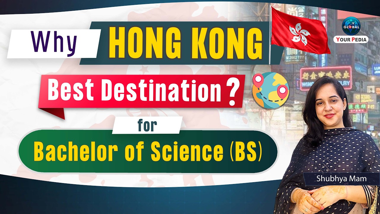 Why Hong Kong Best Destination for Bachelor of Science (BS)