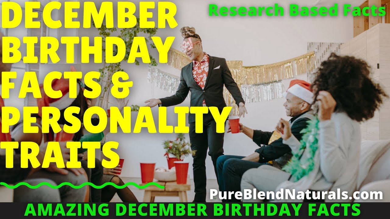 INTERESTING FACTS ABOUT DECEMBER BORN BABIES (Personality Traits, Marriage & Love Life)