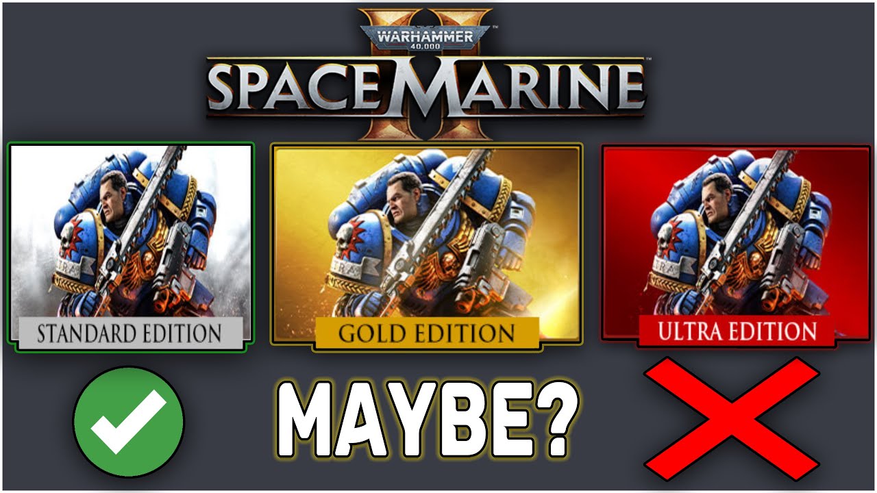 Space Marine 2  Which Best Edition To Buy