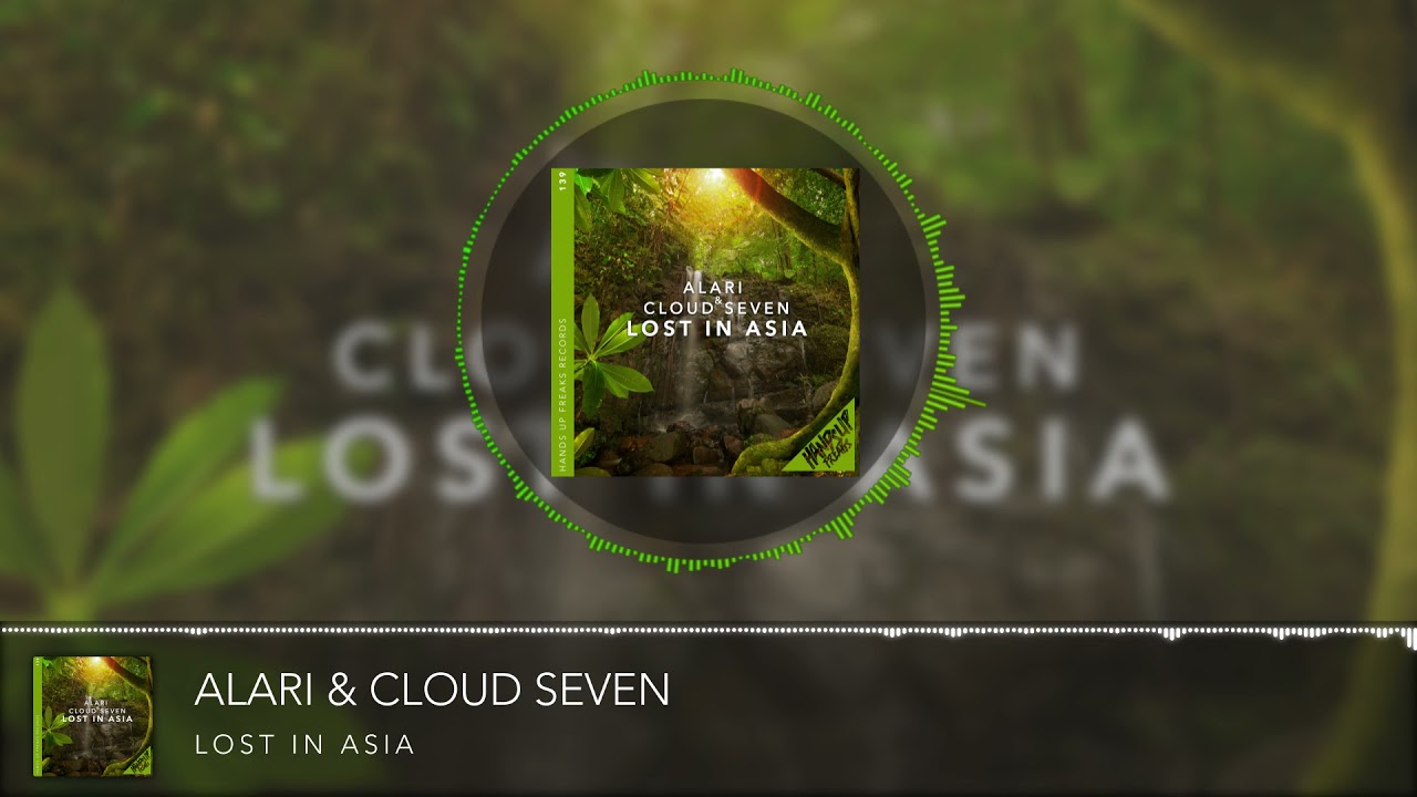 Alari & Cloud Seven - Lost In Asia