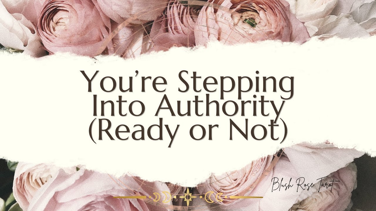 You’re Stepping Into Authority (Ready or Not)