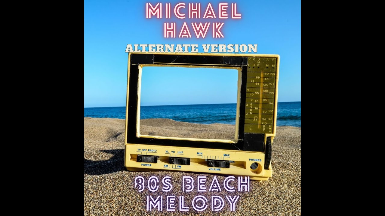 Michael Hawk - 80s Beach Melody (Alternate Version) Music Audio Instrumental Pop