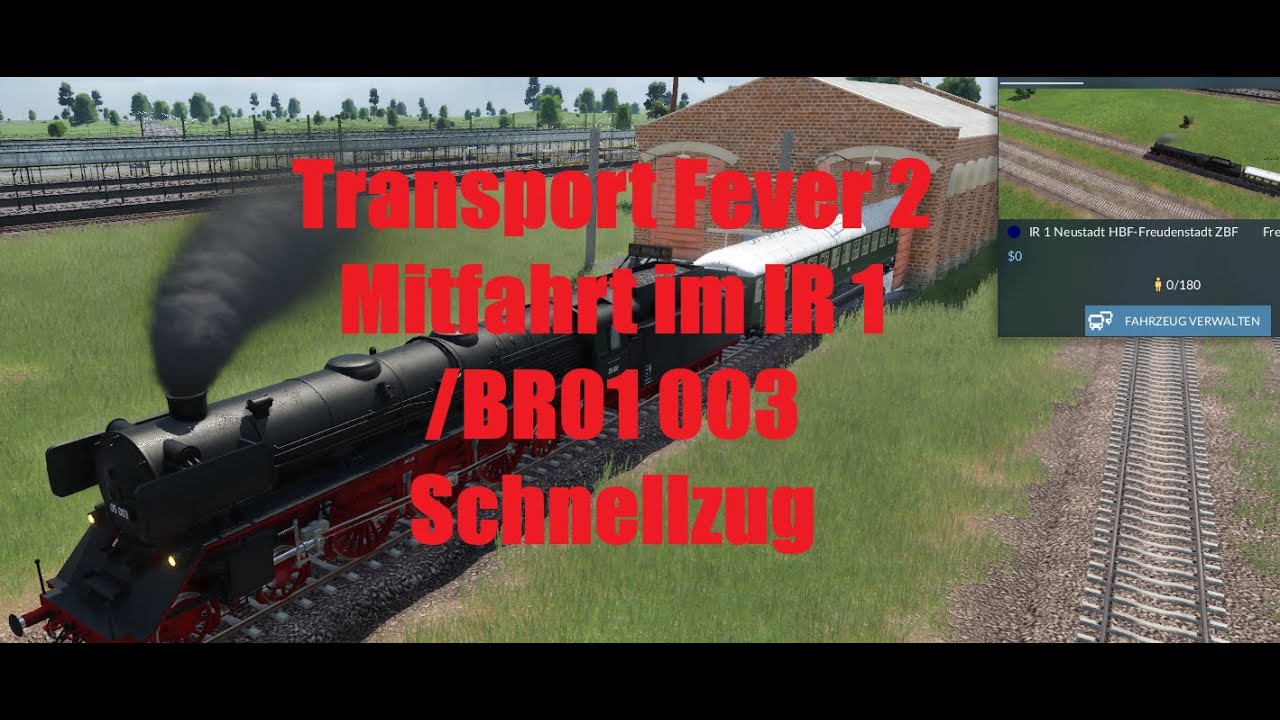 Transport Fever 2 Staffel 1 Mitfahrt 2 Interregio 1
