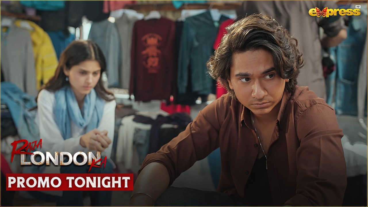 Raja London Ka Episode 3 | Promo Tonight | Samar Jafri | Zaviyar Nauman | Ameema Saleem | Express TV