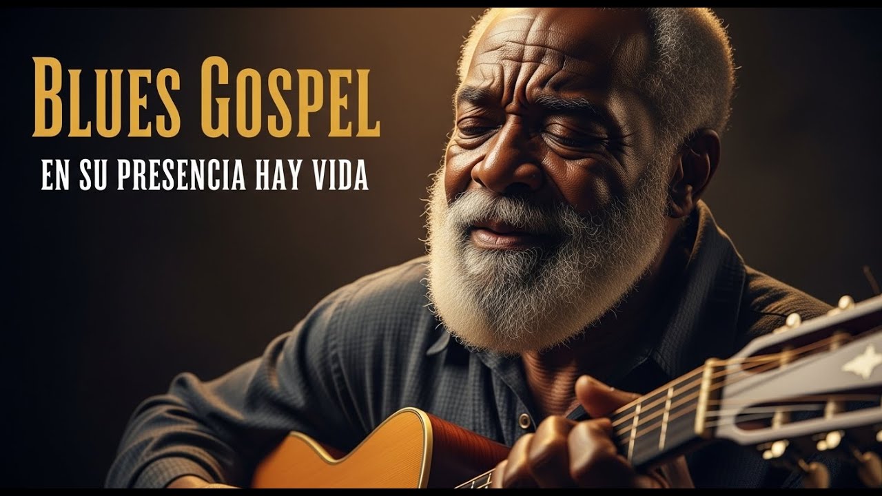 GOSPEL SOUL BLUES – EL TEMOR DEL SEÑOR ES UN TESORO | ADORACIÓN CRISTIANA EN BLUES