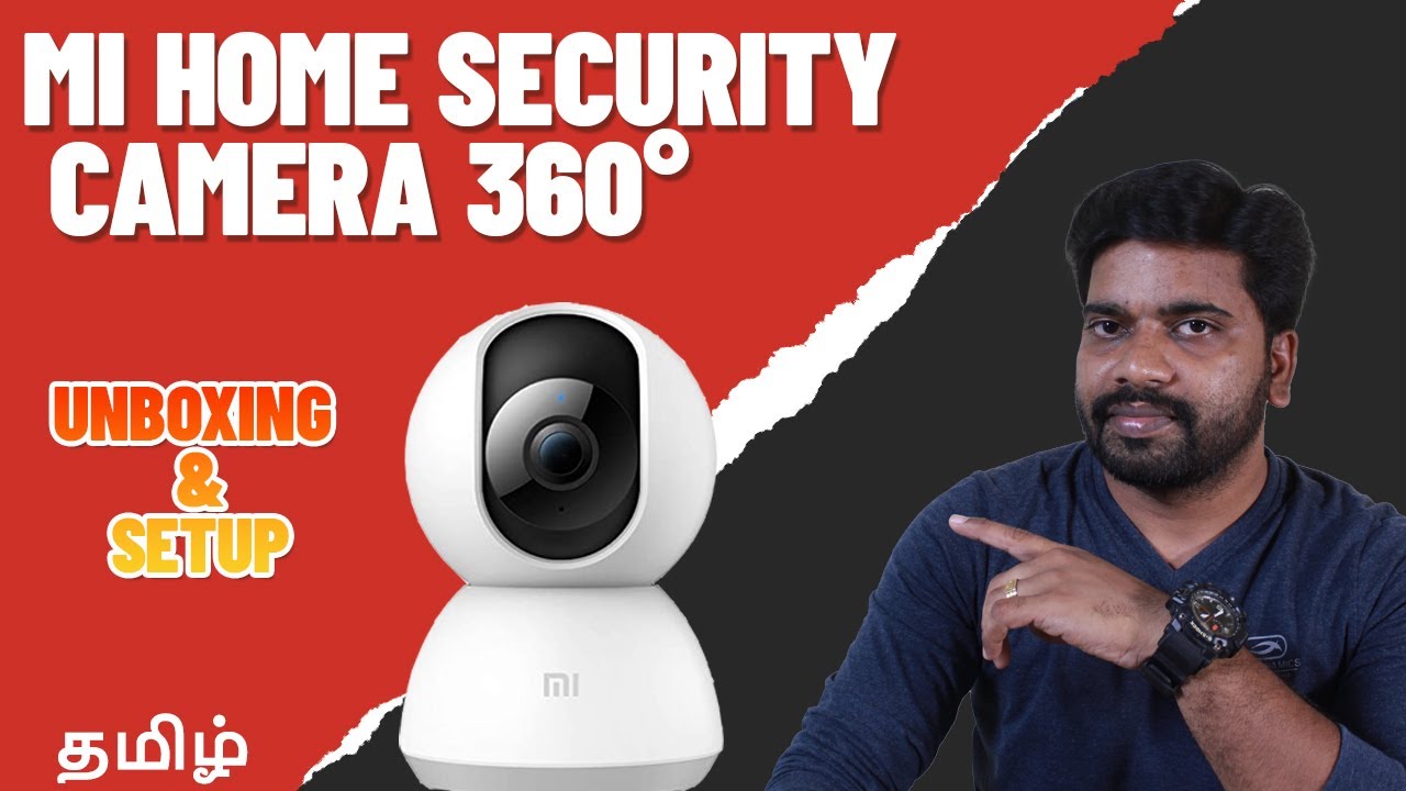 Mi Home Security Camera 360° | Unboxing and Setup - Ashok Udhayan