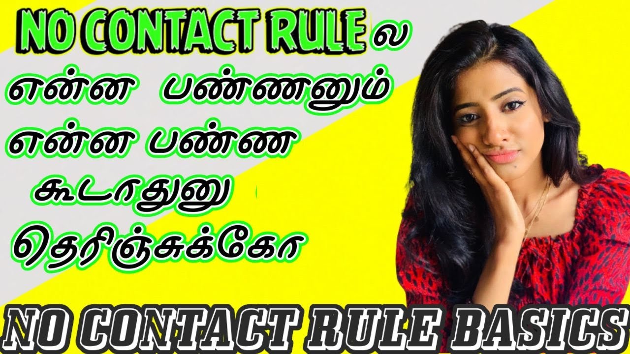 No Contact Rule Basics | What To Do During No Contact | What Not To Do During No contact (IN TAMIL)