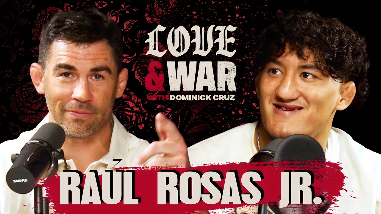 Raul Rosas Jr Is Ready for Rob Font | EP 15 | Love & War with Dominick Cruz