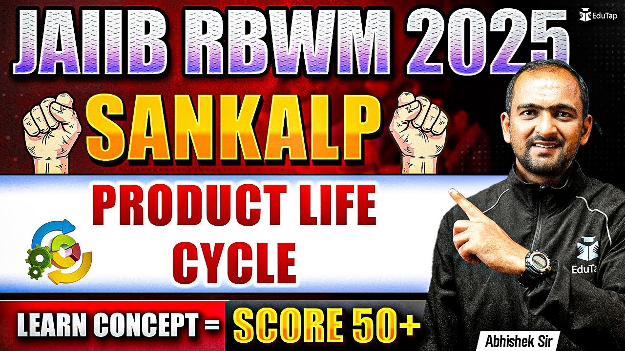 JAIIB Free Online Classes 2025 | JAIIB RBWM Product Life Cycle | JAIIB RBWM Important Topic | EduTap