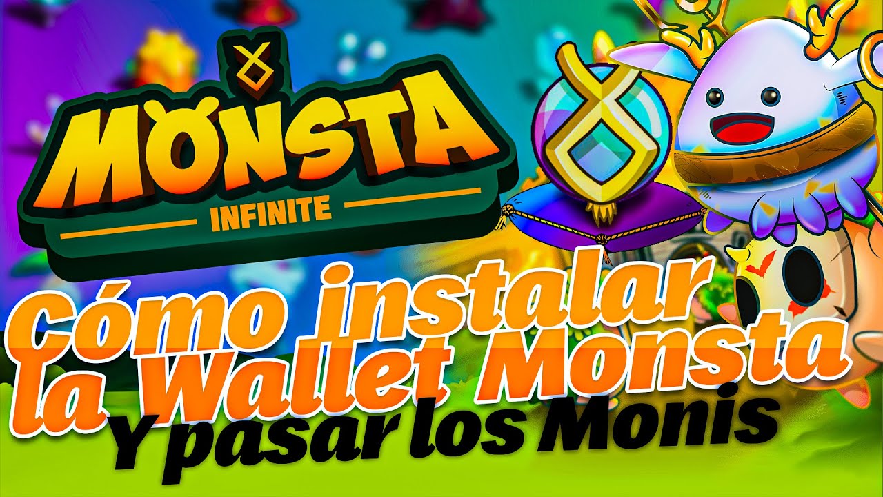 💥Monsta Infinite C&oacute;mo usar  su Wallet e instalarla, Monsta Chain y pasar los tokens/Inception monsta