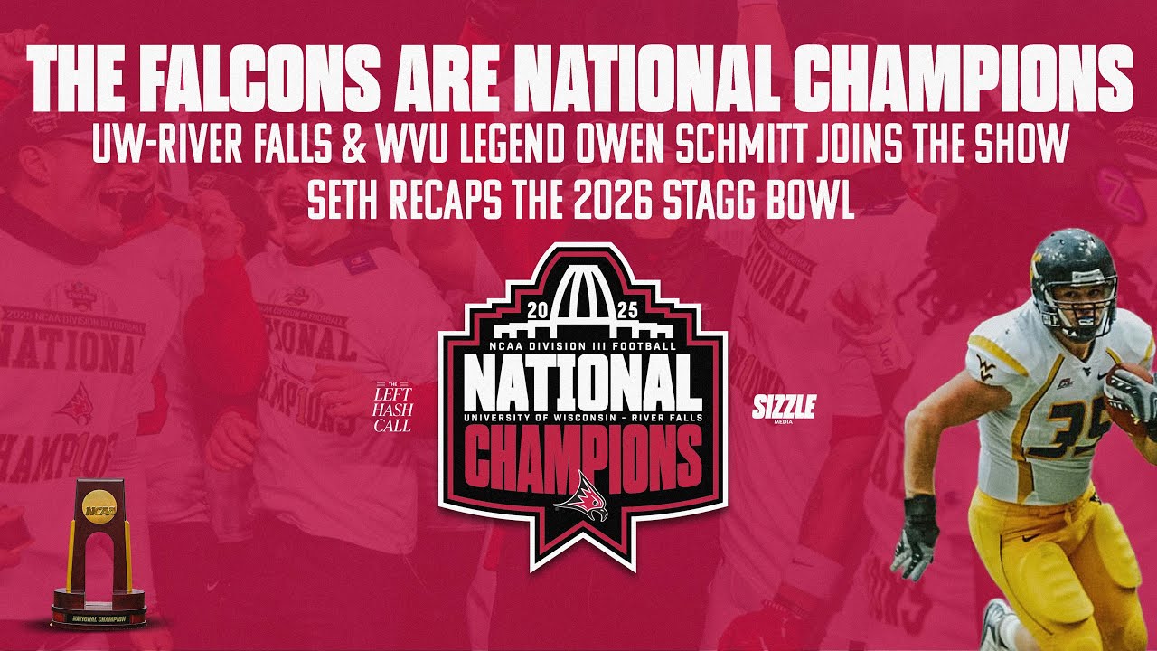 The UWRF Falcons are National Champions, Former UWRF & WVU Fullback Owen Schmitt - Ep. 36