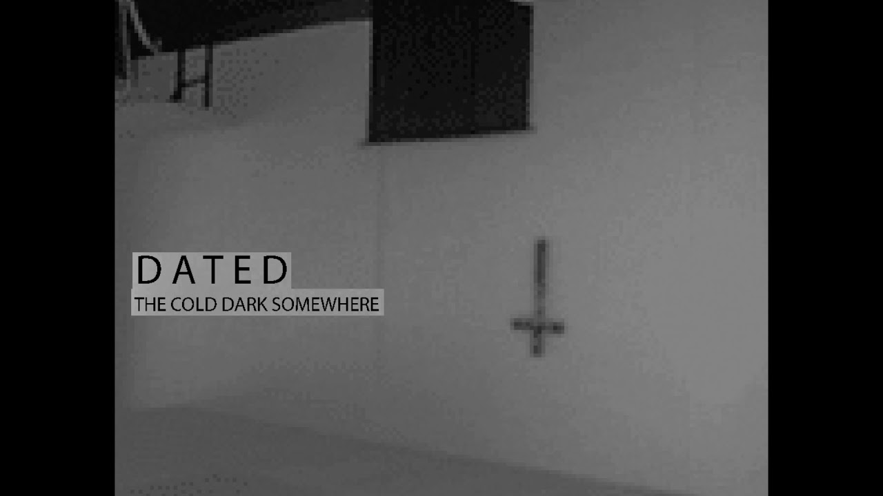 Dated - The Cold Dark Somewhere [FULL TAPE] Dark Lofi Hip Hop/Industrial
