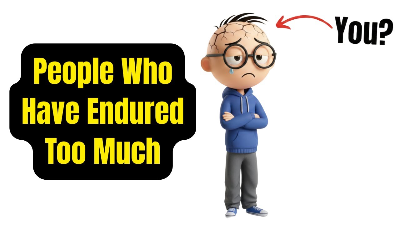 Psychology of People / Who Have Gone Through Too Much
