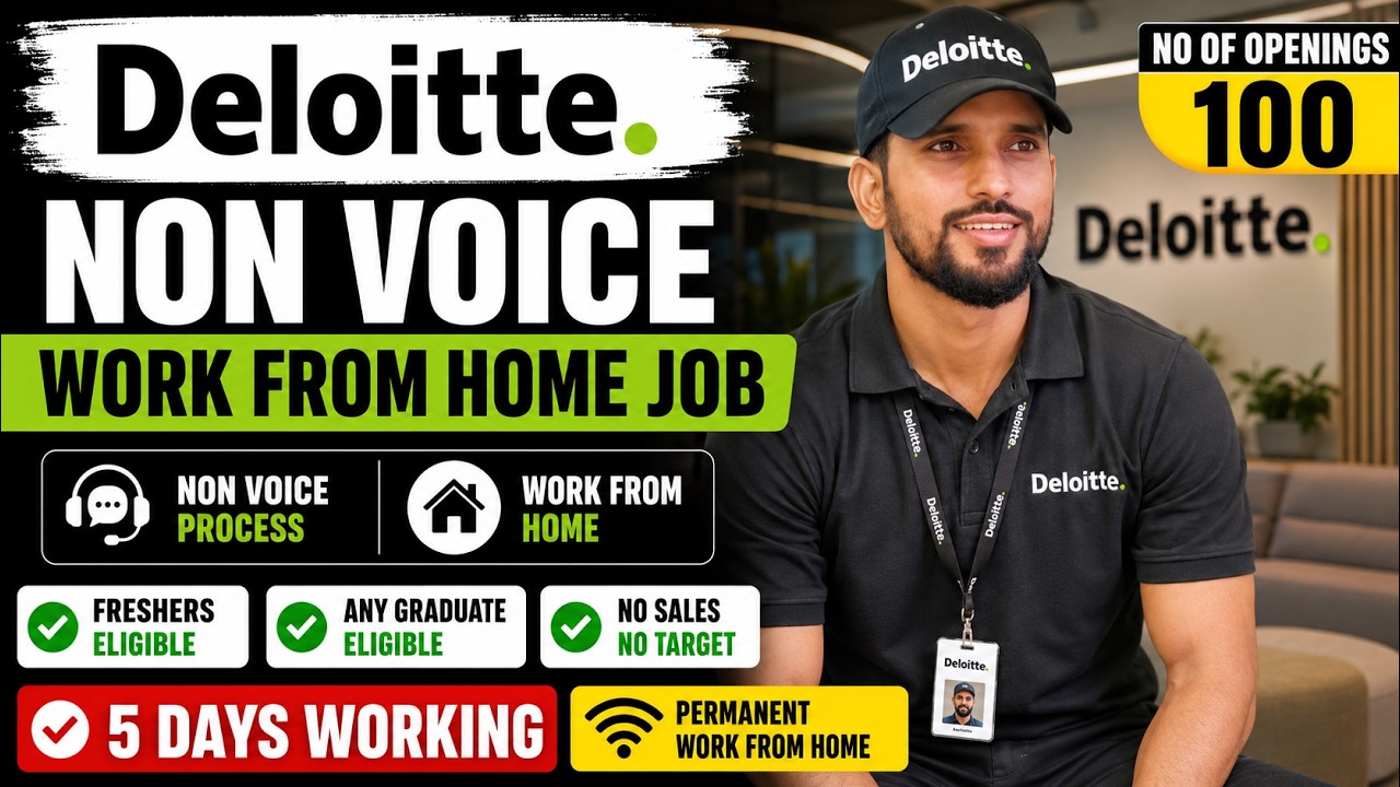 🔥 Deloitte Work From Home Job 2026 | Non Voice Process | 100 Openings | Freshers Can Apply