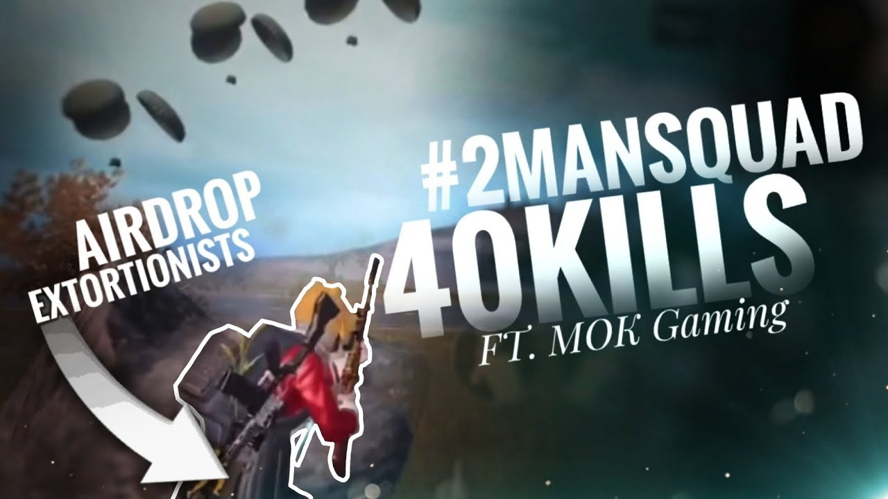 [PUBG MOBILE] 2MANSQUAD 40KILLS EPIC MATCH