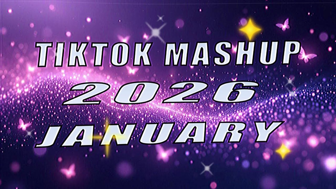 Tiktok Mashup January💫2026💖 (Not Clean)