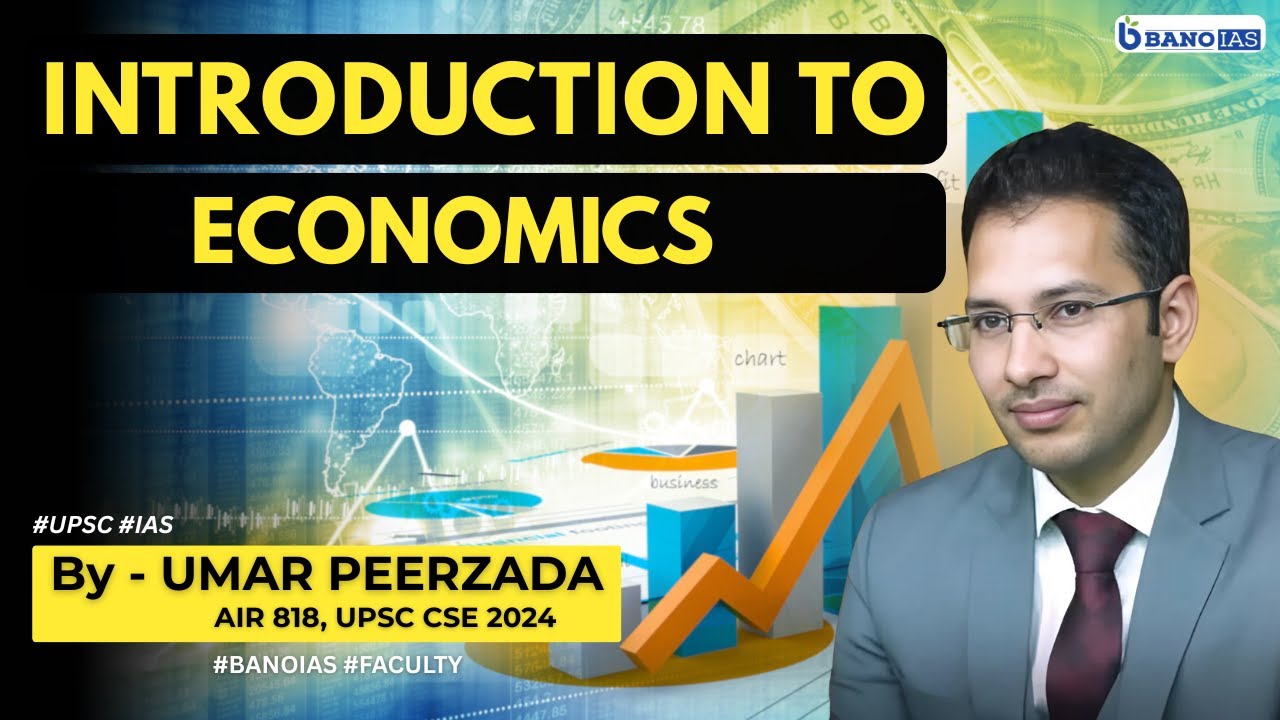 INTRODUCTION TO ECONOMICS | Basics concepts of Economics | #upsc #ias #economics