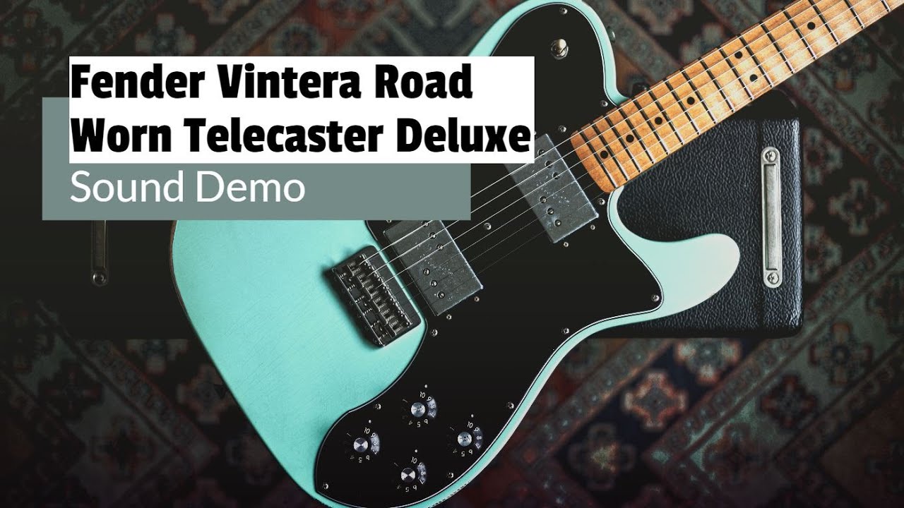 What does a Fender Vintera Road Worn Telecaster Deluxe sound like?